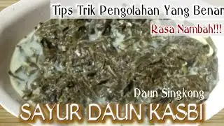 Sayur Daun Singkong Santan (Roosau Kasubia), Sayur Daun Kasbi