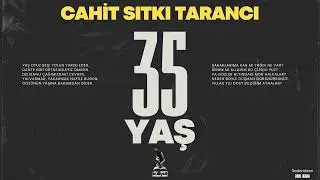 35 Yaş Şiiri - Cahit Sıtkı Tarancı