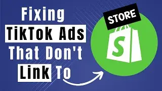 How To Fix Tiktok Ads Not Linking With Shopify (Step-by-Step Guide)