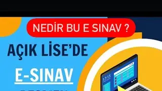 Açık Lise E sınav Süreci. Nedir bu e sınav?
