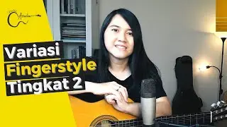 Variasi Fingerstyle | Belajar Gitar Petikan Part 2