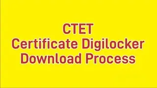 CTET Certificate DigiLocker se kaise Download kare 2026 | Step by Step Full Process 