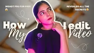 How I Edit My Videos for FREE in 2025 | Best Free Fonts & Sounds + InShot Pro Hack!
