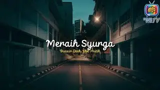 Buasir Otak: The Muzik - Meraih Syurga