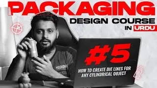 Product Packaging Design Course in Urdu EP#5 - How to Create Die Lines for Any Cylindrical Object