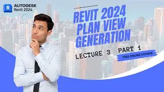 Revit Architecture 2024 Hindi | Lecture 3 | Part 1 | Plan View Generation | Gaurav Goswami