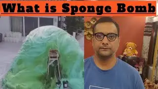 What is Sponge Bomb | Which country have Sponge Bomb | What is the purpose of the Sponge bomb