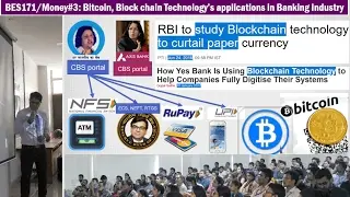 BES171/Money#3: Bitcoin Simplified, Blockchain technology how useful in Banking transactions?