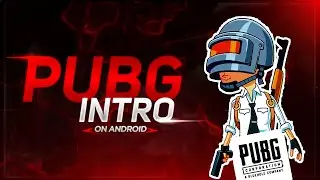 How To Make Pubg Intro On Android || Pubg Intro On Kinemaster