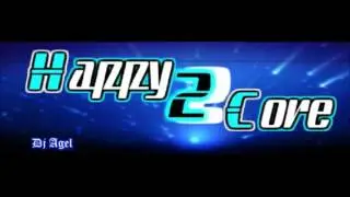 Dj Agel - Happy 2 Core Intro ( Remake 2014 )