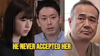 He Never Accepted His Daughter-in-Law | Until One Day His Heart Changed