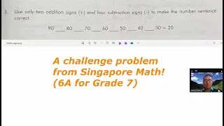 A challenge problem from Singapore Math (6A for Grade 7 students)