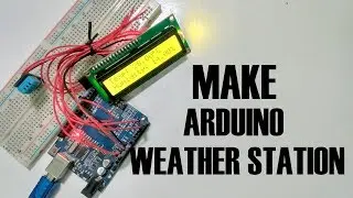 DHT11 Temperature & Humidity sensor with Arduino - Simple Weather Station