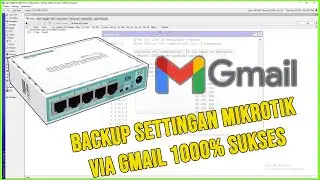 Tutorial cara backup settingan mikrotik via email