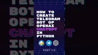 How to create telegram bot of OpenAI ChatGPT in Python - instruction #shorts #openai #chatgpt