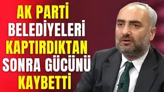 İsmail Saymaz : Ak Parti Belediyeleri Kaybettikten Sonra Etki Gücünü Kaybetti