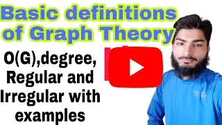 Define Vertex, Edge, Order of Vertex, Degree of Graph|| Regular and Irregular Graph