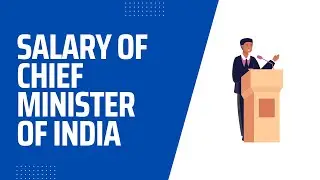 Salary of Chief Minister of India | Chief Minister Salary | 