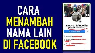 Cara Menambah Nama Lain Di Facebook || Dua Nama Terpasang Di Facebook