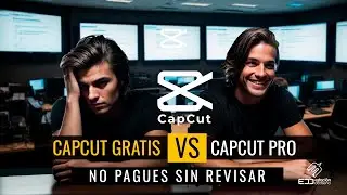 CapCut pro vs CapCut Gratis | ¿Vale la Pena Pagar los 8 Dólares Mes?