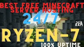 BEST FREE MINECRAFT 24/7 SERVER HOSTING WITH NO LAG ! RYZEN-7 WITH 100% UPTIME! 3GB RAM 1.5 CORES