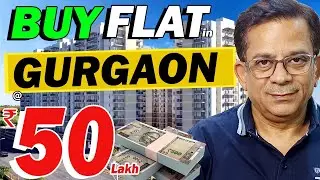 50 लाख में Gurgaon में कहाँ मिलेगा Ready to Move Flat ? Affordable Housing Gurgaon.
