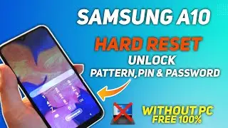 Samsung Galaxy A10 Hard Reset Pattern, Pin & Password Unlock Withou PC 100% New Method