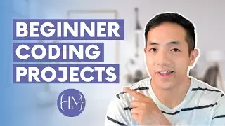 My Top 3 Coding Projects for Beginners [No Coding Experience]