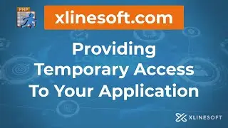 PROVIDING TEMPORARY ACCESS TO YOUR APPLICATION