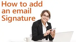 Email Signature - How to Add a Signature in Outlook 2013