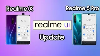 Realme X & Realme 5 pro | REALME UI |  Update Release date & Features