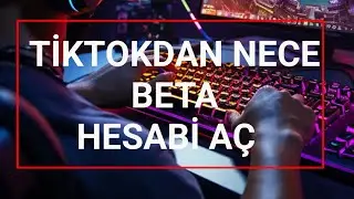 tiktok beta hesabin nece açmaq olar