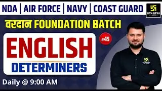 NDA, Air Force, Navy & Coastguard English | Determiners | English Grammar | Vikas Sir