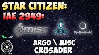 Star Citizen: IAE 2949: Argo\Misc\ Crusader