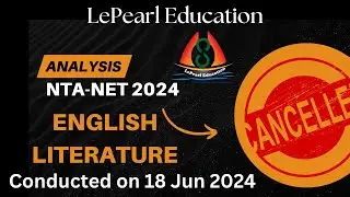 Analysis of NTA NET-English Literature (Cancelled Paper by Govt of India) Conducted on 18 Jun 2024