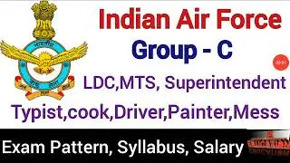 Indian Air Force Group - C  Recruitment 2021| LDC,MTS, Superintendent, Storekeeper, Driver, Typist