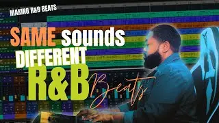 Making Two R&B Beats From Scratch Using the Same Sounds