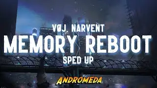 VØJ x Narvent - Memory Reboot (Sped Up)