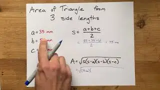 Area of a Triangle (Given 3 Sides) (Heron's Formula)