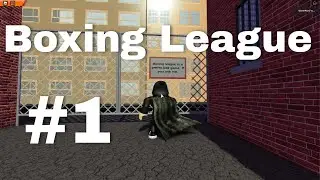 Let's Play Roblox Boxing League Episode 1