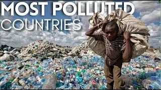 10 Most Polluted Countries in the World Ranked 2024