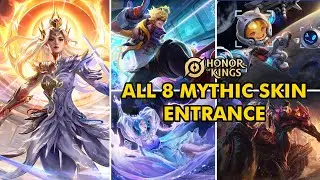ALL 8 MYTHIC SKINS ENTRANCE | HONOR OF KINGS