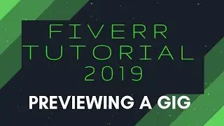 Previewing a Gig On Fiverr | Fiverr Tutorial 2019 | Ace It With Ava