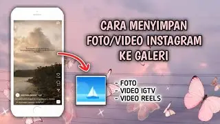 Cara mudah & cepat menyimpan foto/video IGTV dari Instagram ke Galeri || Terbaru 2021