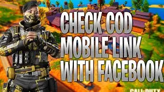 How To Check Call of Duty Mobile Link With Facebook Account 2023