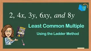 Are You Stumped by LCM? Find Out How To Ace This Ladder Method Puzzle! Math Defined with Mrs. C.
