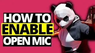 How To Enable Open Mic in The Finals