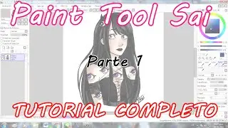 Paint Tool Sai Tutorial Completo / / Parte 1