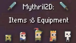 Create Items & Equipment in Unity with Mythril2D