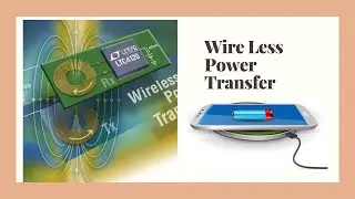Wireless power transfer (WPT), wireless power transmission, wireless energy transmission (WET)